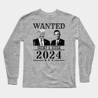 WANTED Trump & Vivek 2024 Long Sleeve T-Shirt